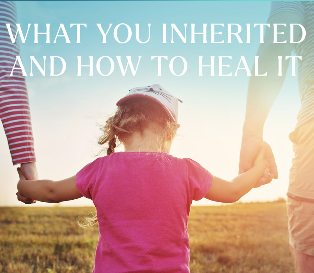 Harmonyum Healing | What You Inherited And How To Heal It